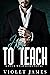 His to Teach (Club Wyld Dom...