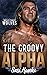 The Groovy Alpha (West Coast Wolves, #4)