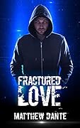 Fractured Love