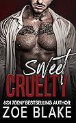 Sweet Cruelty (Ruthless Obsession #1)