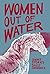 Women out of Water by Sally Cranswick Women out of Water by Sally Cranswick