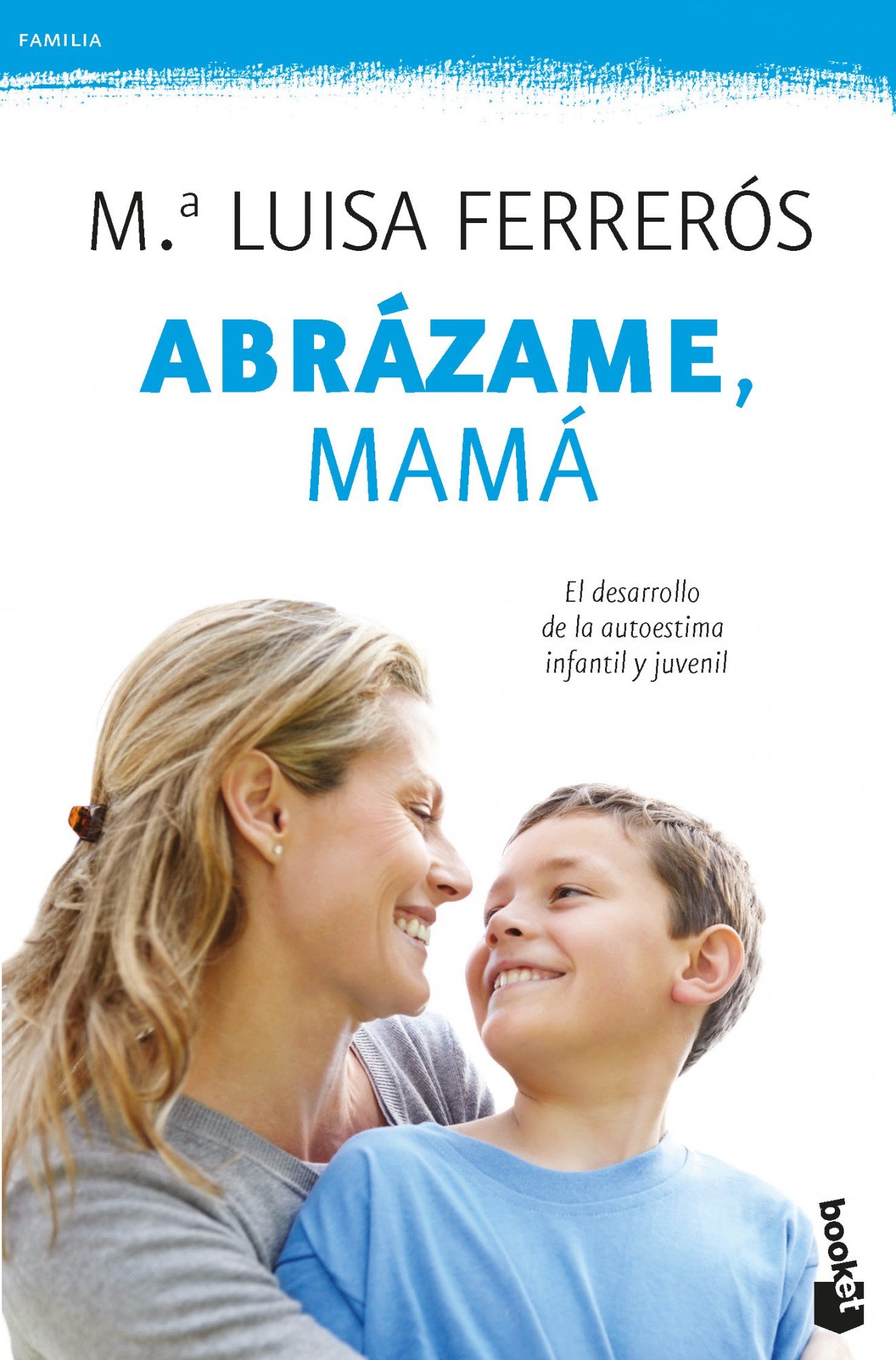 Abrázame, mamá (Mass Market Paperback)