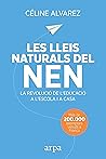 Les lleis naturals del nen: La revolució de l'educació a l'escola i a casa