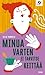 Minua varten ei tarvitse keittää by Tuija Hannula