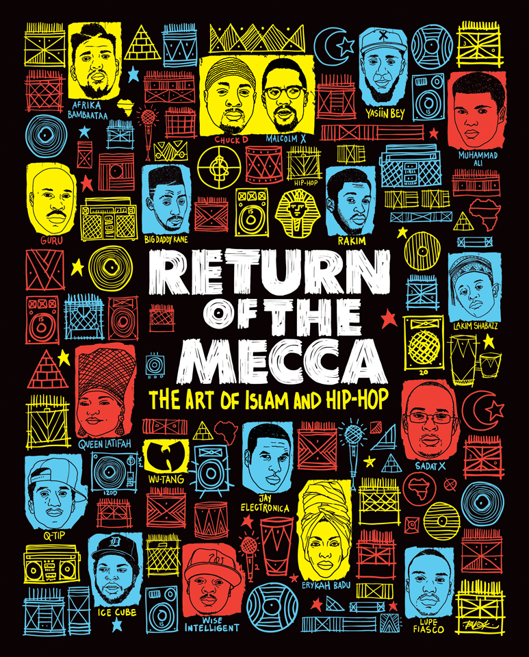 Return of the Mecca: The Art of Islam and Hip-Hop