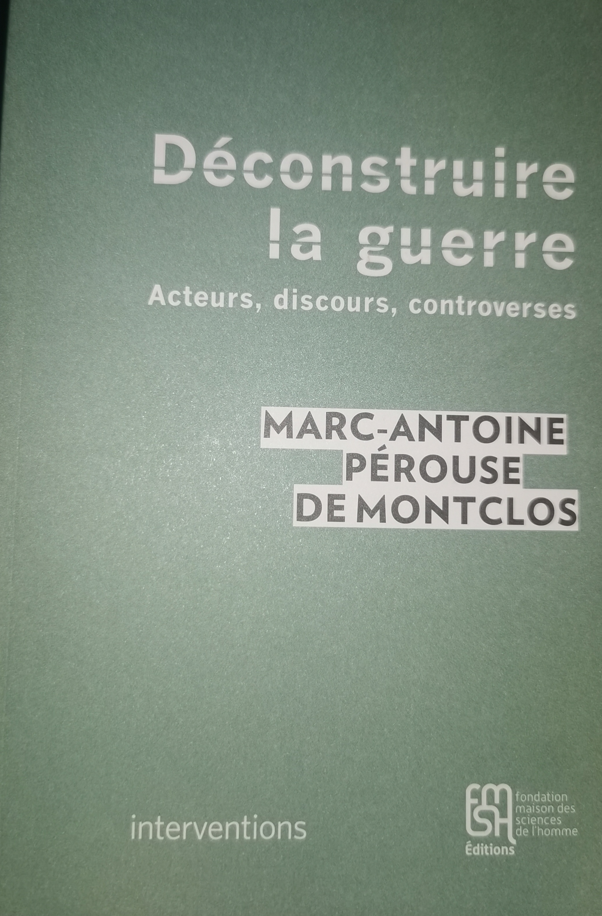 Deconstruire la guerre