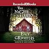 The Night Hawks by Elly Griffiths