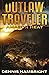 Outlaw Traveler by Dennis Hambright