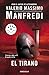 El tirano by Valerio Massimo Manfredi