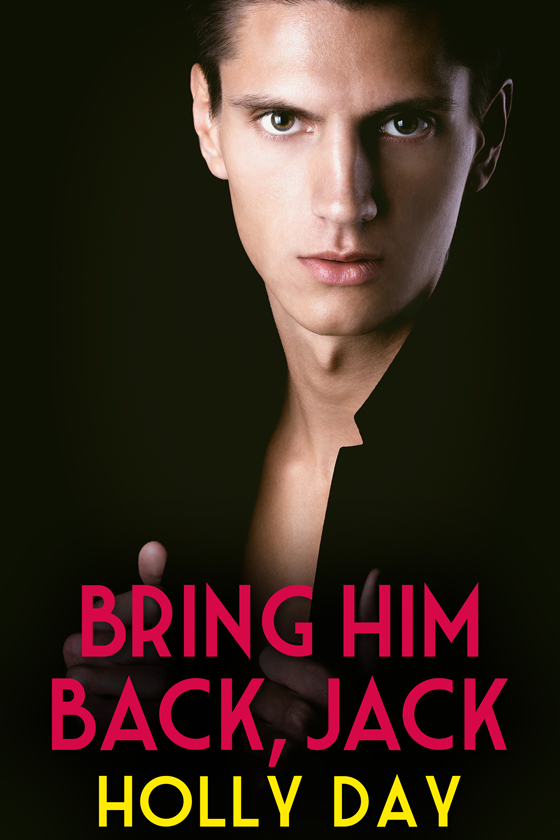 Bring Him Back, Jack (Kindle Edition)