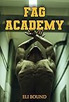 Fag Academy (The Academy)