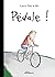 Pédale! by Ludovic Piétu