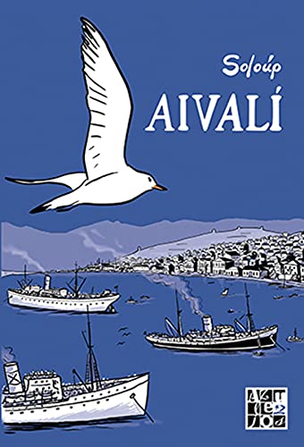 Portada de Aivalí: Una ciudad grecoturca en 1922, de Soloúp