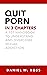 Quit Porn in 3 Chapters: A ...