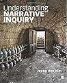Understanding Narrative Inquiry: The Crafting and Analysis of Stories as Research Understanding Narrative Inquiry: The Crafting and Analysis of Stories as Research