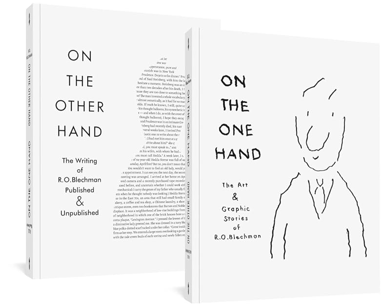 On the One Hand / On the Other Hand: The Art & Graphic Stories of R. O. Blechman / The Writing of R. O. Blechman Published and Unpublished