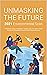 Unmasking the Future 2021 E...