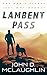 Lambent Pass by John D. McLaughlin