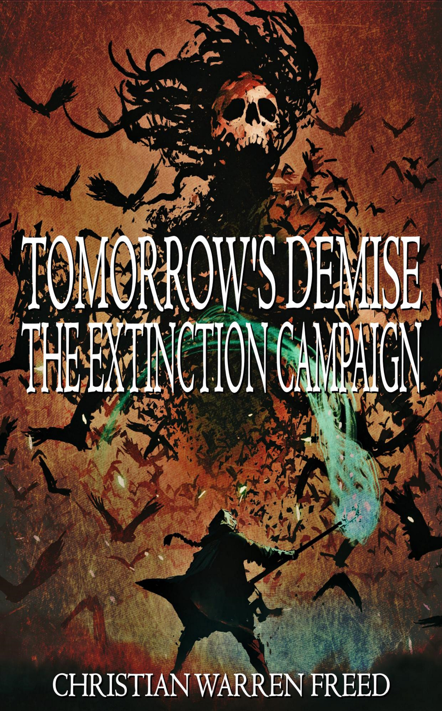 Tomorrow's Demise: The Extinction Campaign