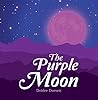 The Purple Moon by DEIDRE DORSETT