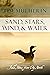 Sand, Stars, Wind, & Water: Field Notes from Up North