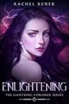Book cover for The Enlightening (The Lightning Conjurer, #2)