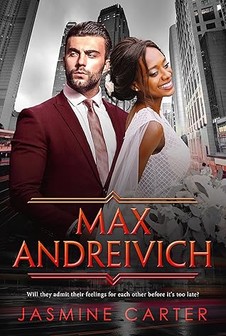 Max Andreivich (A Search For Marriage #16)