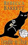 Trouble in Dixie by Rebecca Barrett