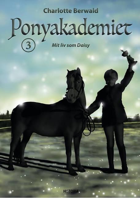 Ponyakademiet 3 - Mit liv som Daisy
