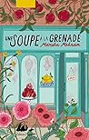 Une soupe à la grenade