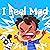 I Feel Mad by Michael Gordon I Feel Mad by Michael Gordon