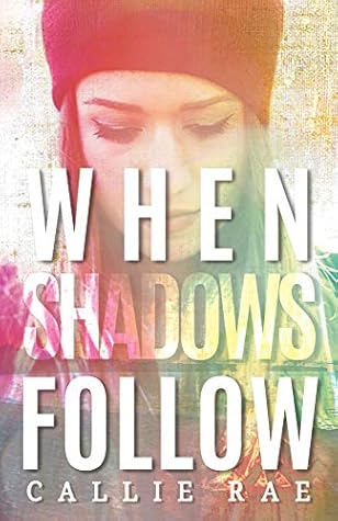 When Shadows Follow (Cherry Creek, #1)