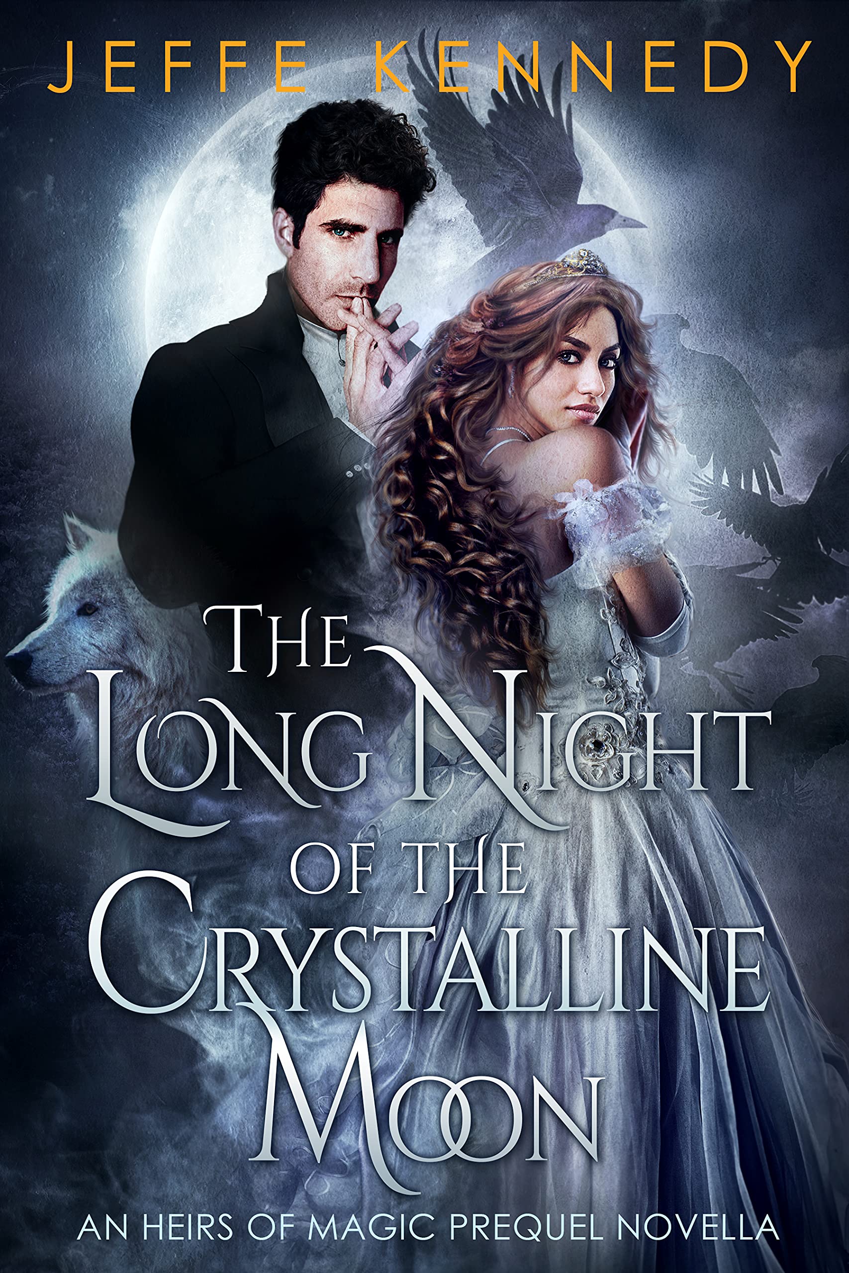 The Long Night of the Crystalline Moon (Heirs of Magic)