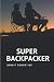 SUPER BACKPACKER (Les carne...