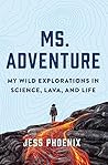 Ms. Adventure: My...