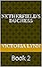 Netherfield's Duchess: Book 2