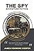The Spy : (Illustrated) Original Illustrations