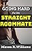 Going Hard for His Straight Roommate by Mason Williams