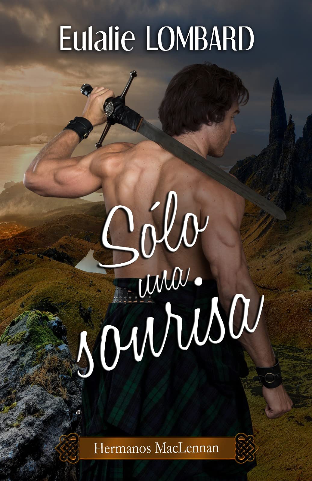 Sólo una sonrisa (Hermanos MacLennan nº 2) (Spanish Edition)
