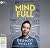 Mind Full: Unwreck Your Head, De-Stress Your Life