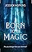 Born to be Magic (Council W...