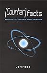 Counterfacts: A Quantum Explanation of Middle Knowledge Counterfacts: A Quantum Explanation of Middle Knowledge