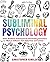 Subliminal Psychology by Christopher Kingler