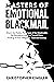 Masters of Emotional Blackmail by Christopher Kingler
