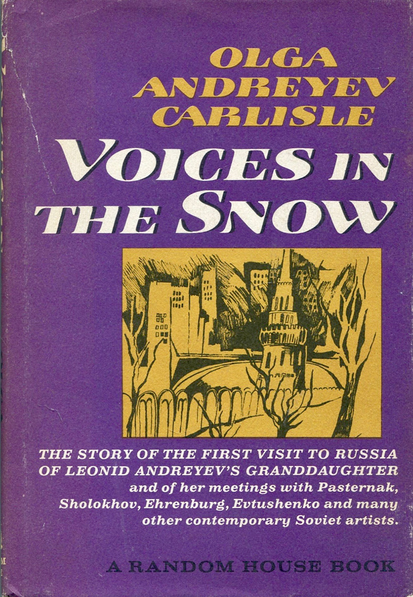 Voices in the Snow: Encounters with Russian Writers