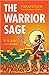 The Warrior Sage
