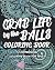 Grab Life By The Balls: A I...
