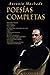 Antonio Machado: Poesías Completas (Spanish Edition)