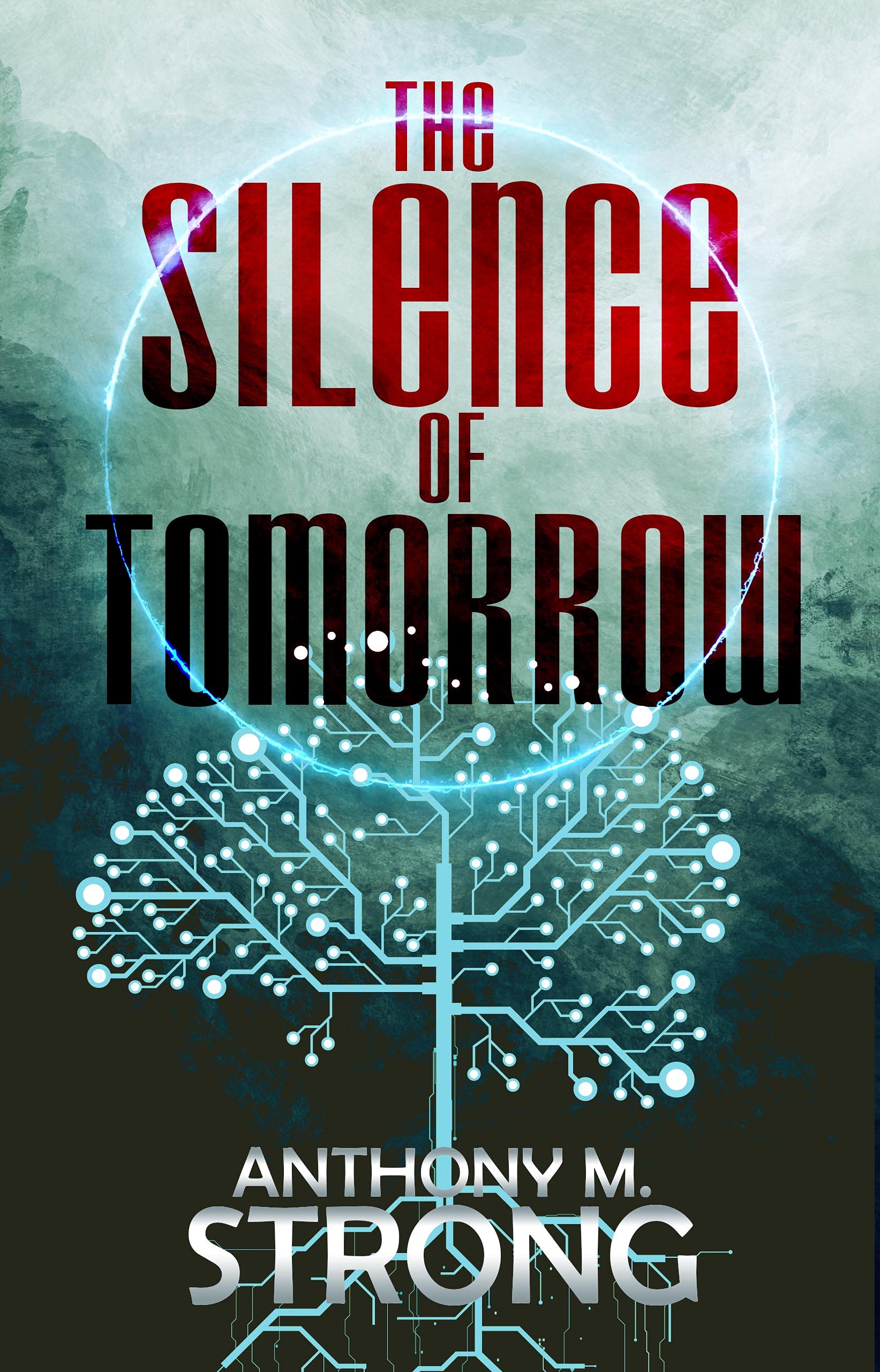 The Silence of Tomorrow (Remnants #2)
