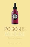 Poison is Medicine. Clarifying the Vajrayana